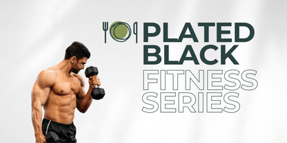Plated Black Series - Fitness - Plated Convenience